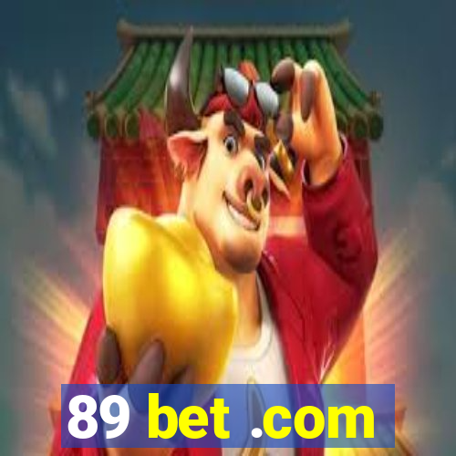 89 bet .com